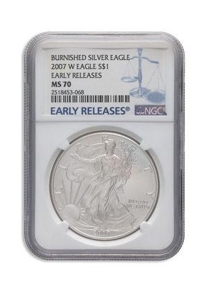 2007-W Burnished Silver Eagle NGC MS70 ER