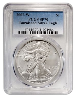 2007-W Burnished Silver Eagle PCGS SP70